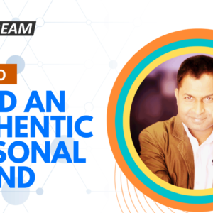 How To Build An Authentic Personal Brand